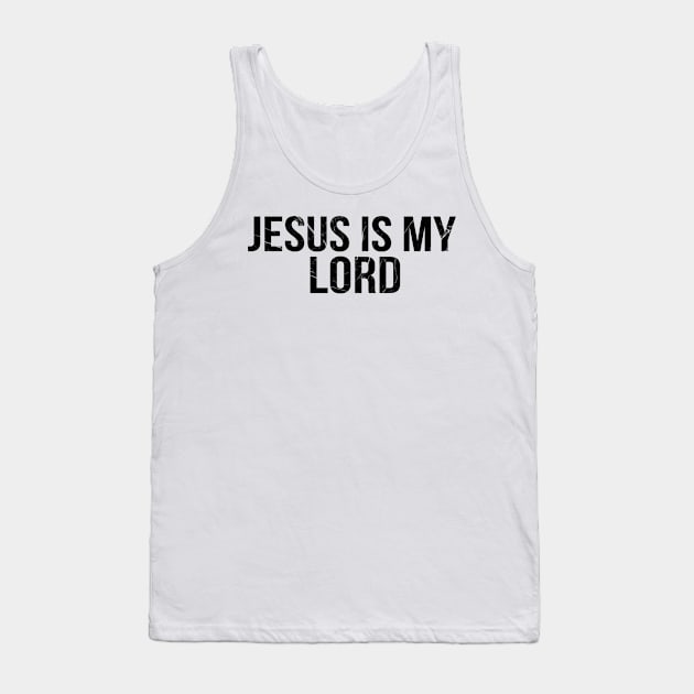 Jesus Is My Lord Cool Motivational Christian Tank Top by Happy - Design